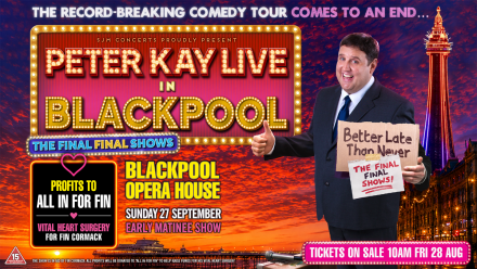 Peter Kay Announces Extra Special Blackpool Show to Help Raise Vital Funds for Fin Cormack