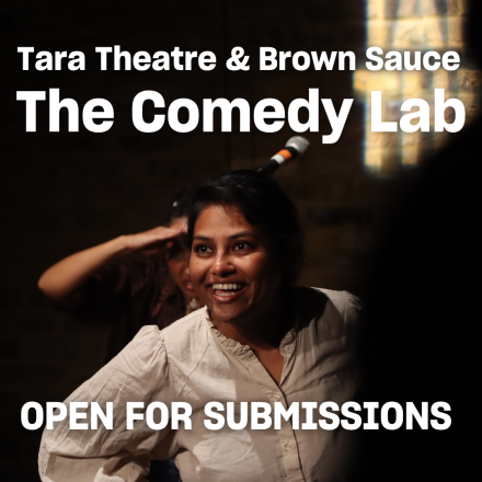 The Comedy Lab Returns: Brown Sauce & Tara Theatre Reunite for Third Edition The Comedy Lab Returns: Brown Sauce & Tara Theatre Reunite for Third Edition