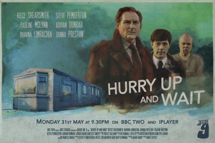 TV: Inside No 9, Hurry Up And Wait, BBC Two TV: Inside No 9, Hurry Up And Wait, BBC Two