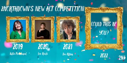 2Northdown Launches 2022 New Act Competition – Apply Here 2Northdown Launches 2022 New Act Competition – Apply Here
