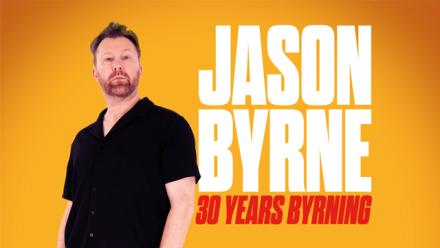 Jason Byrne Marks 30 Years Of Stand-Up With New Tour Jason Byrne Marks 30 Years Of Stand-Up With New Tour
