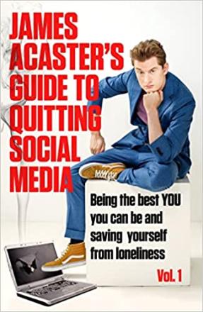 James Acaster Writes Book About Giving Up Social Media James Acaster Writes Book About Giving Up Social Media