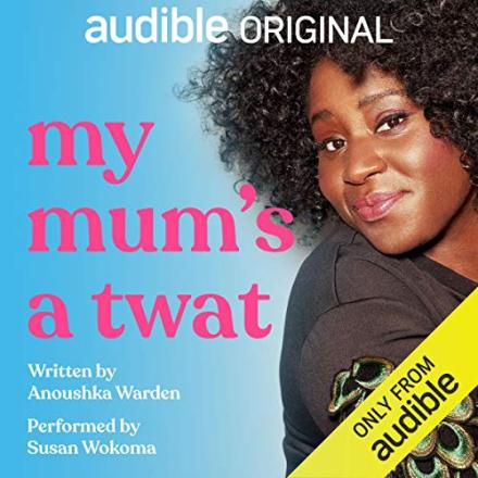 News: My Mum's A Twat Comes To Audible