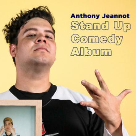 News; Comedian Anthony Jeannot Releases his First Stand Up Album News; Comedian Anthony Jeannot Releases his First Stand Up Album