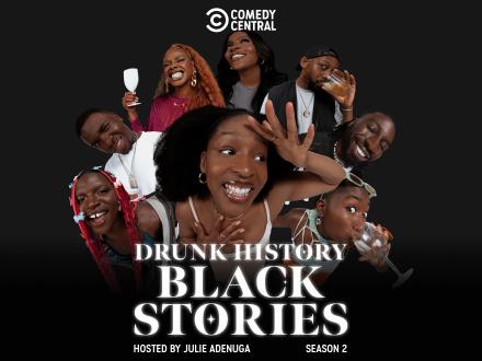 Drunk History Black Stories Returns