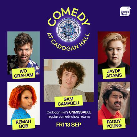 Sam Campbell To Headline Cadogan Hall Comedy Night Sam Campbell To Headline Cadogan Hall Comedy Night