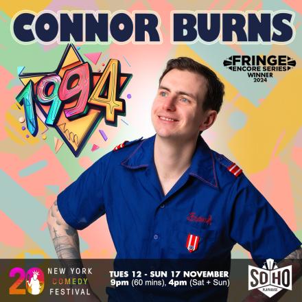 New York Comedy Festival Run For Connor Burns New York Comedy Festival Run For Connor Burns