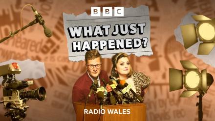 Welsh Topical Comedy Panel Show What Just Happened? Returns 