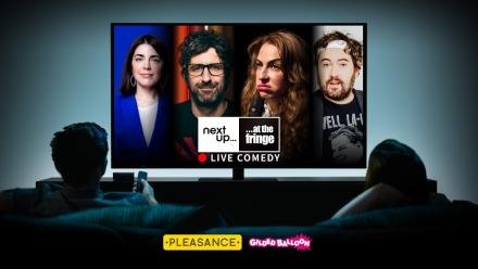 NextUp Confirms Edinburgh Fringe 2022 Streaming Programme NextUp Confirms Edinburgh Fringe 2022 Streaming Programme