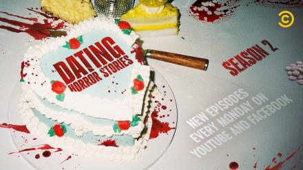 Dating Horror Stories Returns