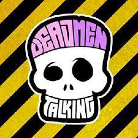 Dead Men Talking Announce Dead Men Touring with Freddy Quinne and Rob Mulholland Dead Men Talking Announce Dead Men Touring with Freddy Quinne and Rob Mulholland