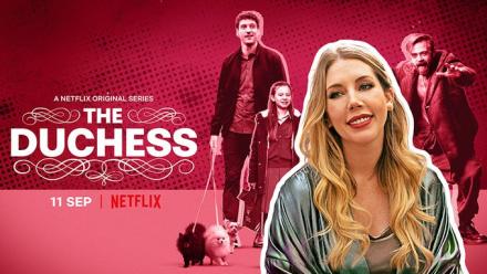 Video: First Trailer Released for Katherine Ryan Netflix Comedy The Duchess Video: First Trailer Released for Katherine Ryan Netflix Comedy The Duchess