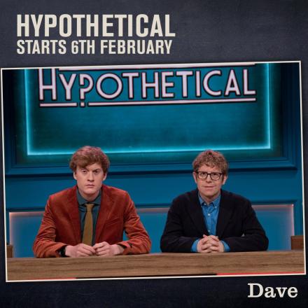 News: Second Series For Hypothetical hypothetical on dave