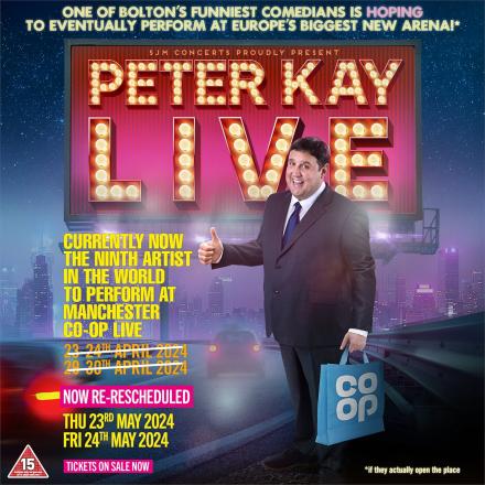 Peter Kay Co-op Gigs Rescheduled Again Peter Kay Co-op Gigs Rescheduled Again