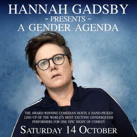London shows For Hannah Gadsby