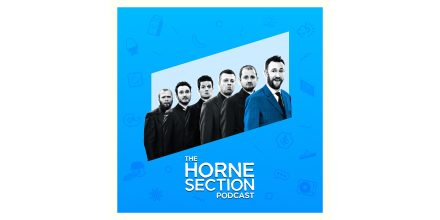 News: Podcast And Live Stream From The Horne Section