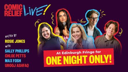 Rosie Jones, Sally Phillips Play Comic Relief Edinburgh Fringe Gig Rosie Jones, Sally Phillips Play Comic Relief Edinburgh Fringe Gig