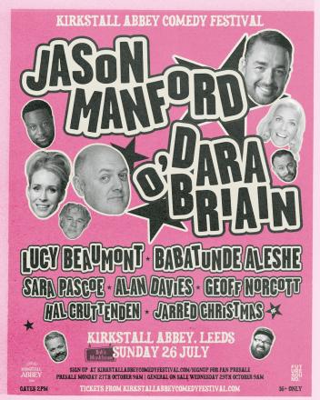 Kirkstall Abbey Comedy Festival Returns With Jason Manford, Dara Ó Briain, Lucy Beaumont, Sara Pascoe Kirkstall Abbey Comedy Festival Returns With Jason Manford, Dara Ó Briain, Lucy Beaumont, Sara Pascoe