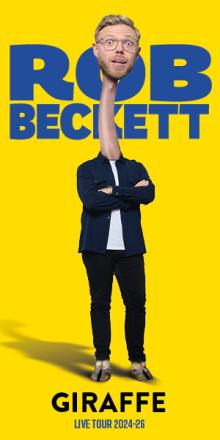 Interview: Rob Beckett On His New Tour Giraffe Interview: Rob Beckett On His New Tour Giraffe