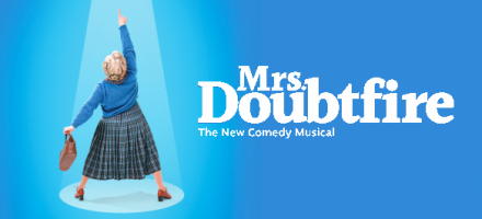Mrs Doubtfire Comes To The UK Stage Mrs Doubtfire Comes To The UK Stage