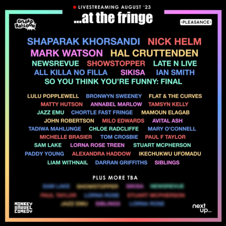 NextUp Announces Edinburgh Fringe Streaming Lineup NextUp Announces Edinburgh Fringe Streaming Lineup