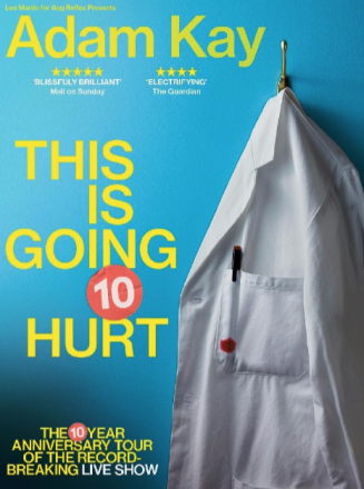 Adam Kay Marks A Decade Of This Is Going To Hurt With New Tour Adam Kay Marks A Decade Of This Is Going To Hurt With New Tour