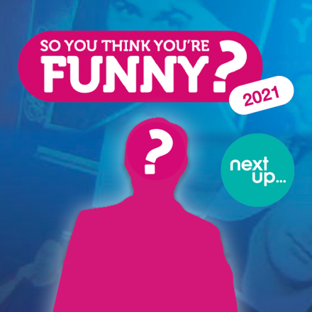 So You Think You're Funny Semi-Finals To Be Streamed On NextUp So You Think You're Funny Semi-Finals To Be Streamed On NextUp
