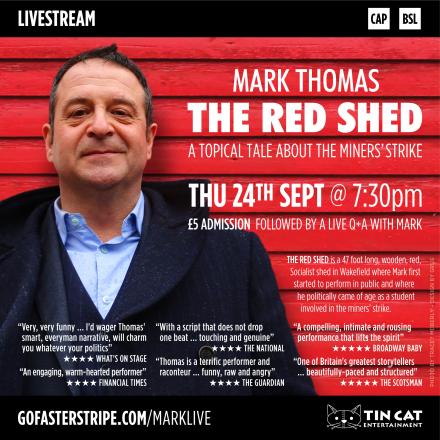 News: Mark Thomas Streams Acclaimed Show The Red Shed News: Mark Thomas Streams Acclaimed Show The Red Shed