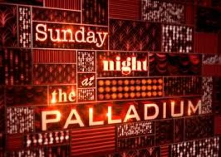 Sunday Night at the Palladium Sunday Night at the Palladium