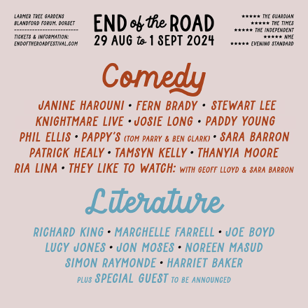 End Of The Road Festival Comedy And Literature Guests Announced End Of The Road Festival Comedy And Literature Guests Announced