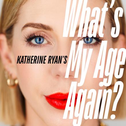 Katherine Ryan Launches New Podcast On Ageing, Wellness And Self-Discovery. Katherine Ryan Launches New Podcast On Ageing, Wellness And Self-Discovery.