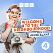 Jayde Adams’ Welcome to the Neighbourhood Returns