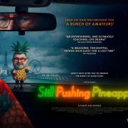 Video: Watch Trailer For Still Pushing Pineapples Video: Watch Trailer For Still Pushing Pineapples
