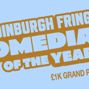 New Edinburgh Fringe Competition Launched With £1000 Prize