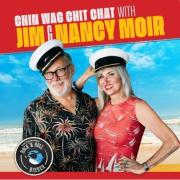 Chin Wag Chit Chat Shows For Jim & Nancy Moir 