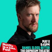 Daniel Sloss To Perform Latest Show At Netflix Is A Joke Festival