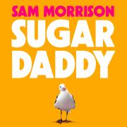 Sam Morrison's Sugar Daddy Returns For Extended London Run 